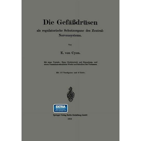 Die GefÃ¤ÃdrÃ¼sen: ALS Regulatorische Schutzorgane Des Zentral-Nervensystems, (Paperback)