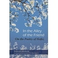 thumbnail image 1 of Pre-Owned Middle East Literature in Translation: In the Alley of the Friend: On the Poetry of Hafez (Paperback), 1 of 1