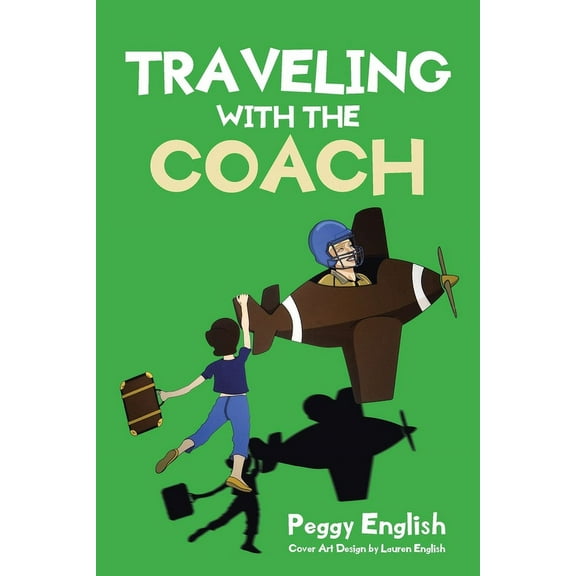 Traveling with the Coach, (Paperback)