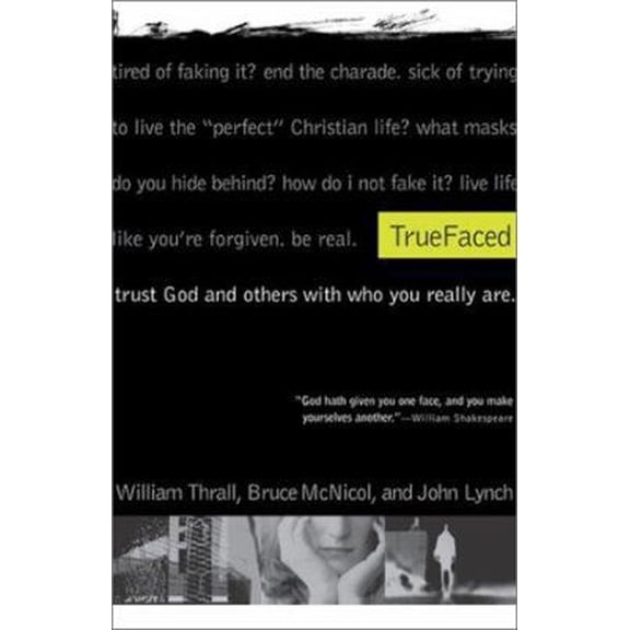 Pre-Owned TrueFaced: Trust God and Others With Who You Really Are (Hardcover) 1576834468 9781576834466