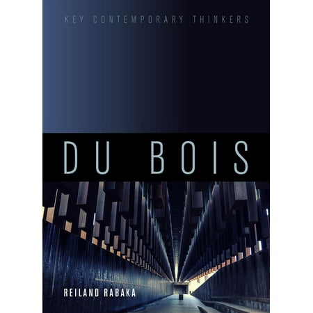 UPC: 9781509519255 | Key Contemporary Thinkers: Du Bois: A Critical Introduction (Paperback)