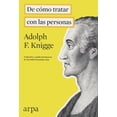 thumbnail image 1 of De cómo tratar con las personas ARPA EDITORES Adolph Knigge, 1 of 2