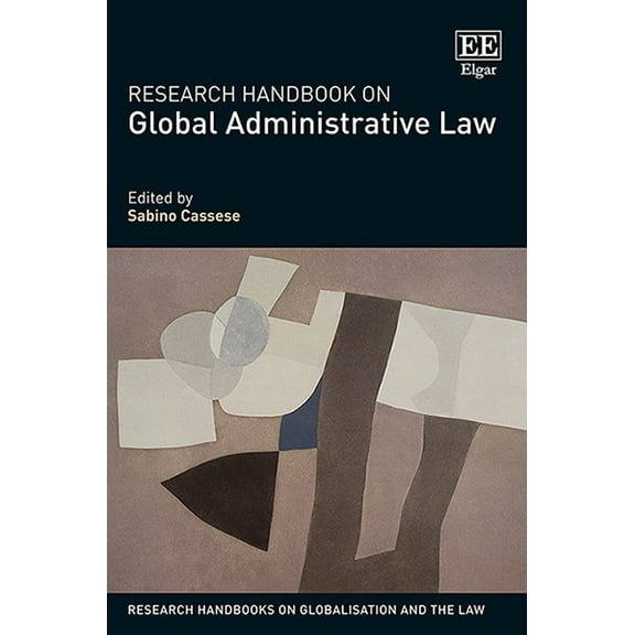Research Handbook on Global Administrative Law