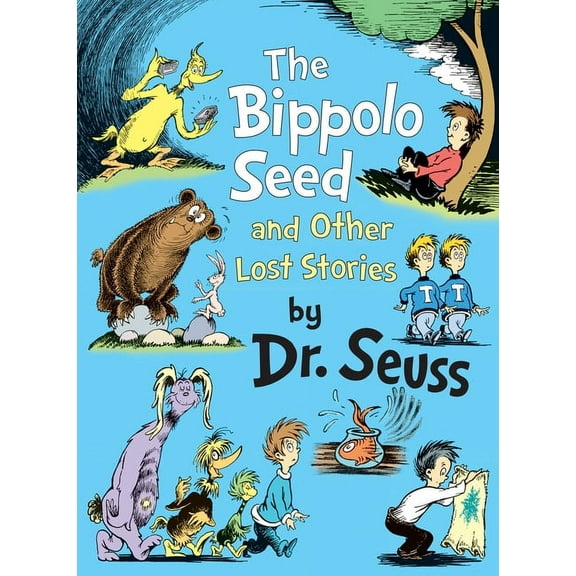 Classic Seuss The Bippolo Seed and Other Lost Stories, (Hardcover)