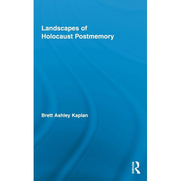 Routledge Research in Cultural and Media Landscapes of Holocaust Postmemory, Book 29, (Hardcover)