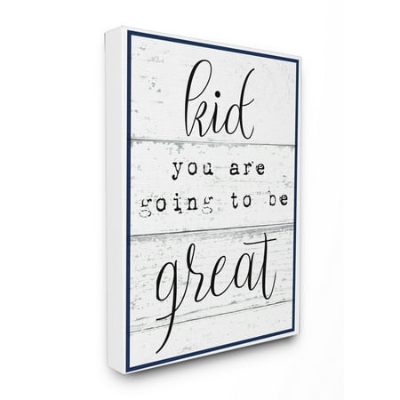 Rooms To Go Kids Reviews The Kids Room by Stupell Kid You Are Going To Be Great Typography Oversized Stretched Canvas Wall Art, 24 x 1.5 x 30 ()
