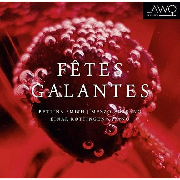 Debussy / Faure / Smith / Rottingen - Fetes Galantes - Music & Performance - CD