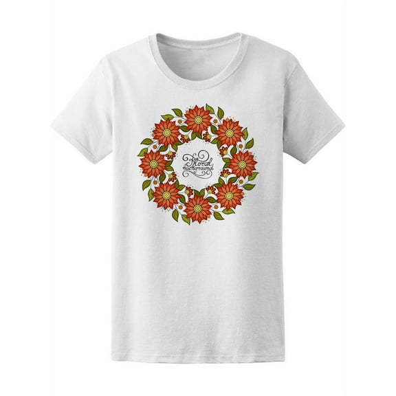 Beautiful Wreath Of Flowers T-Shirt Women -Image by Shutterstock, Female x-Large
