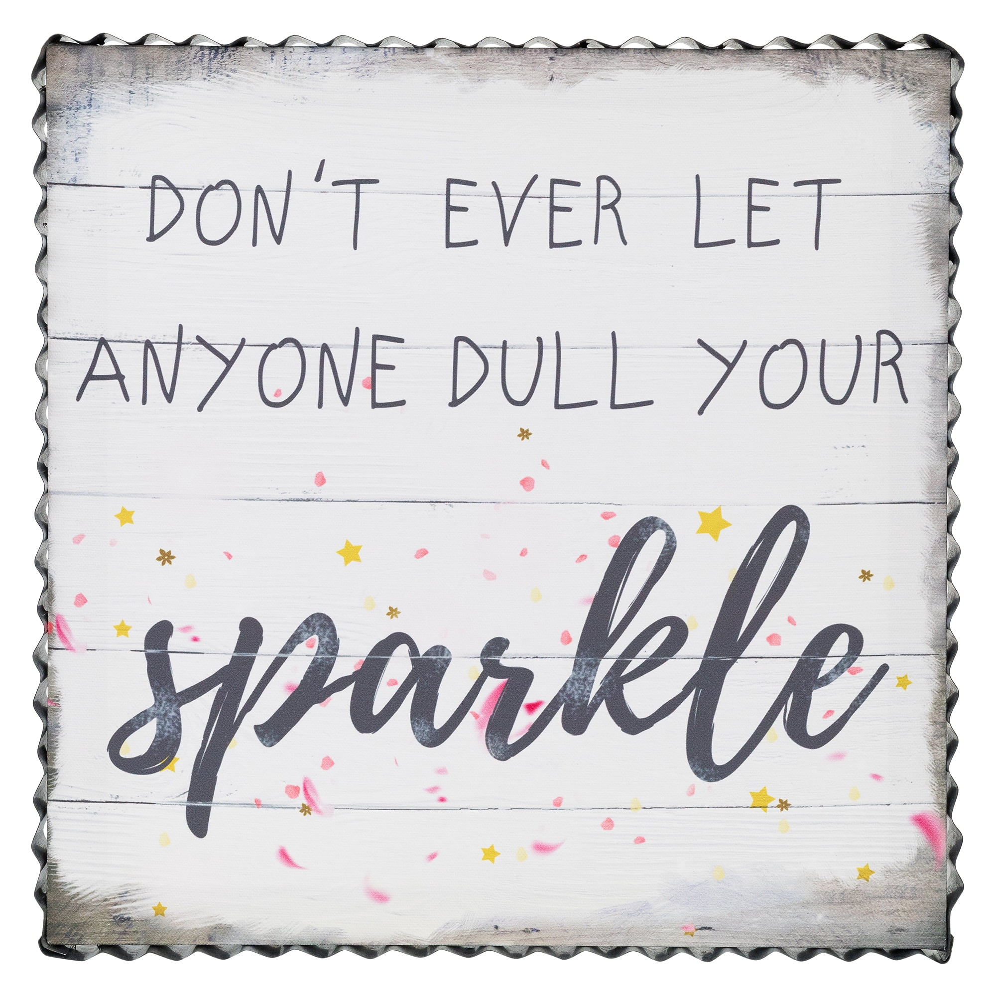 Northlight Don't Ever Let Anyone Dull Your Sparkle Metal Framed Canvas Wall Sign- 12" x 12"