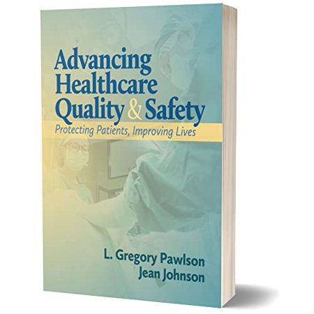 UPC: 9781605955759 | Advancing Healthcare Quality and Safety: Protecting Patients  Improving Care  9781605955759  Hardcover