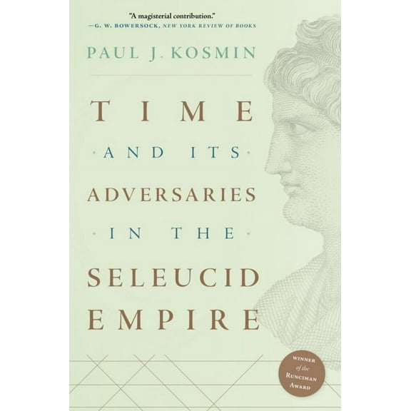 Time and Its Adversaries in the Seleucid Empire, (Paperback)
