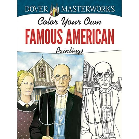 Pre-Owned Color Your Own Famous American Paintings (Paperback) 0486779424 9780486779423