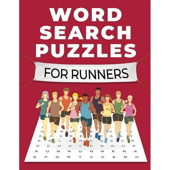 Word Search Puzzles for Runners: A Fun and Challenging Themed Word Search Puzzle Book for Adults, Seniors, and Teens: A , (Paperback)