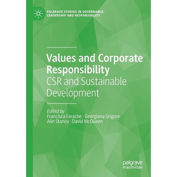 Palgrave Studies in Governance, Leadersh Values and Corporate Responsibility: Csr and Sustainable Development, (Paperback)