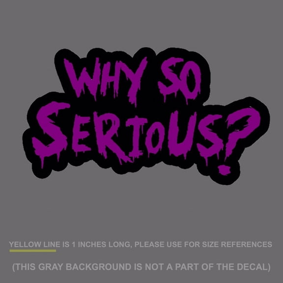 Why So Serious #2 Sticker Decal Joker Evil Body Window Purple 7.5" (WSSFCpurp)