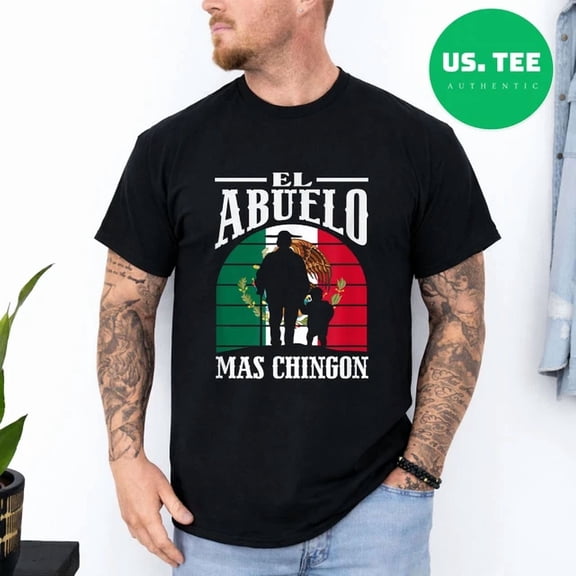 El Abuelo Mas Chingon Funny Mexico Mexican Grandpa T-Shirt