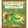 Finders Keepers for Franklin (Hardcover) 9781550743685