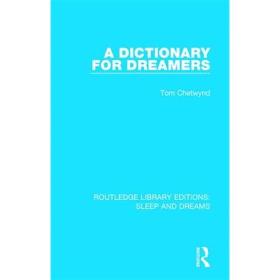 Pre-Owned Routledge Library Editions: Sleep and Dreams: A Dictionary for Dreamers (Hardcover)