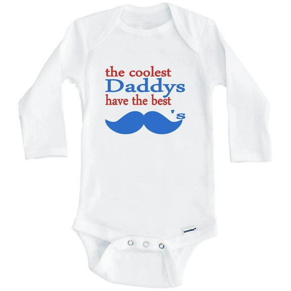 The Coolest Daddys Have The Best Mustaches Baby Bodysuit - Funny Baby Bodysuit (Long Sleeve)