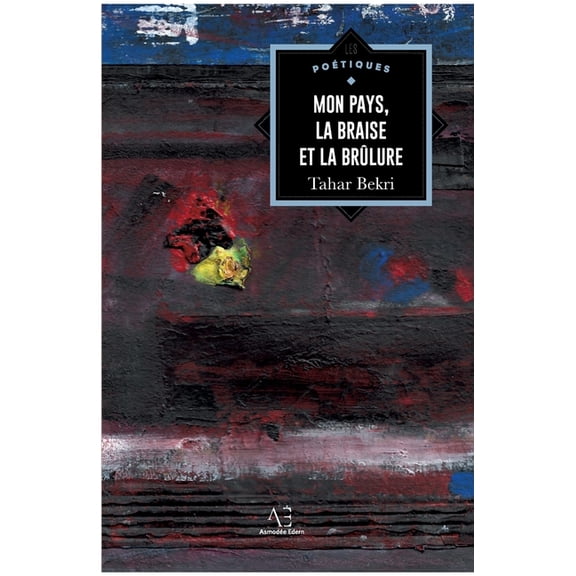 Mon pays, la braise et la brûlure, (Paperback)