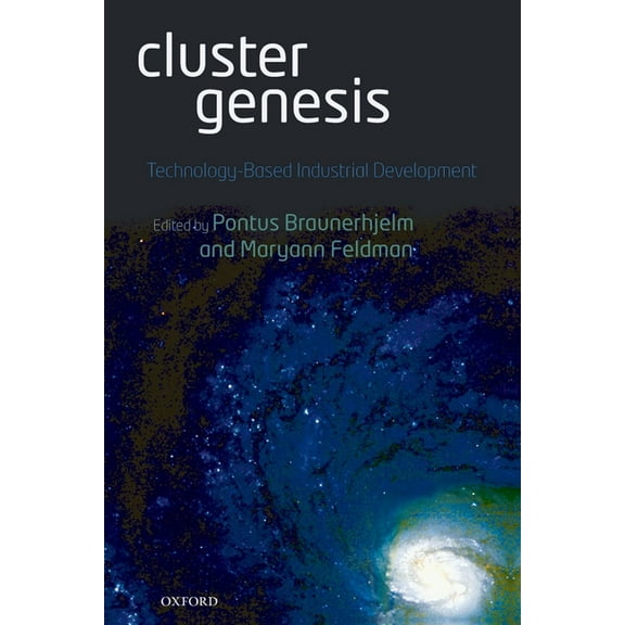 Cluster Genesis: Technology-Based Industrial Development, (Paperback)