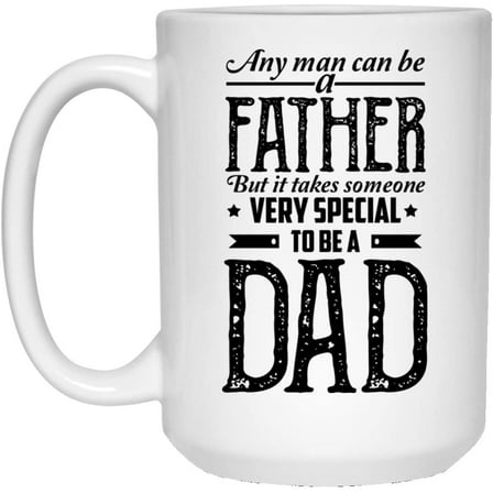 To My Father Coffee Mug From Daughter Son Meaningful Quotes Sayings White Ceramic Cup 11 15oz Tea Cup Unique Gifts For Dad On Birthday Christmas Xmas Father's Day