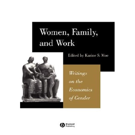 Pre-Owned Women Family and Work: Writings on the Economics of Gender (Hardcover)