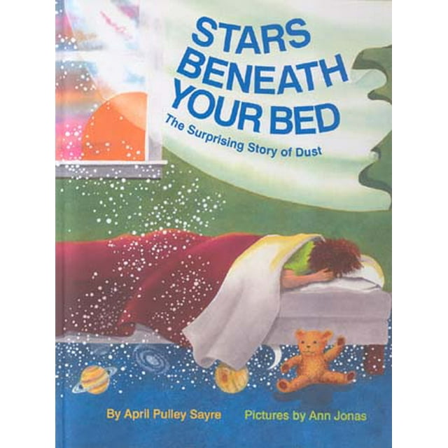 Stars Beneath Your Bed: The Surprising Story of Dust