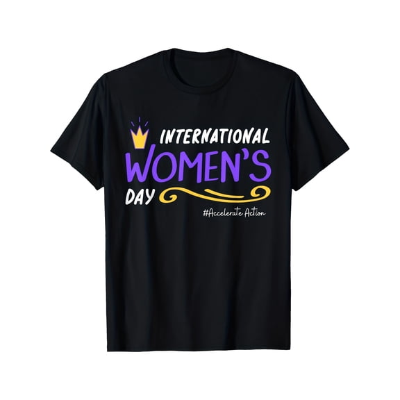 International Women's Day Graphic T-Shirt Women Empowerment Feminism Retro Inspirational Accelerate Action Black Tee