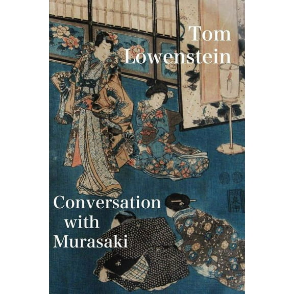 Conversation with Murasaki (Paperback)