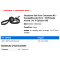 thumbnail image 2 of Serpentine Belt Drive Component Kit - Compatible with 2013 - 2017 Honda Accord 2.4L 4-Cylinder GAS 2014 2015 2016, 2 of 2