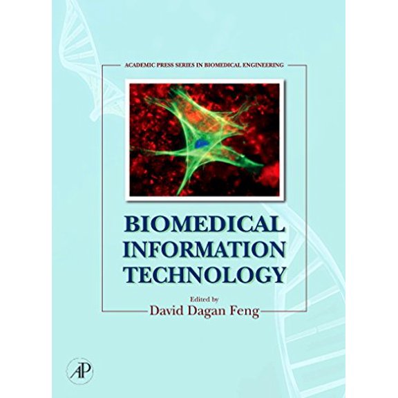 Pre-Owned Biomedical Information Technology (Biomedical Engineering), 9780123735836, 0123735831, Hardcover, 1 edition