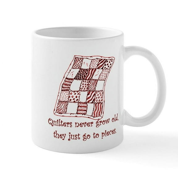 CafePress - Quilters Mug - 11 oz Ceramic Mug - Novelty Coffee Tea Cup