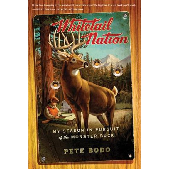 Whitetail Nation: My Season in Pursuit of the Monster Buck, (Paperback)