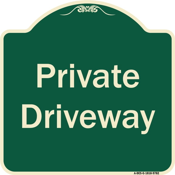 SignMission A-DES-G-1818-9782 18 x 18 in. Designer Series Sign - Private Driveway 3