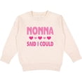thumbnail image 2 of Inktastic Nonna Said I Could Funny Granddaughter Toddler Sweatshirt, 2 of 4