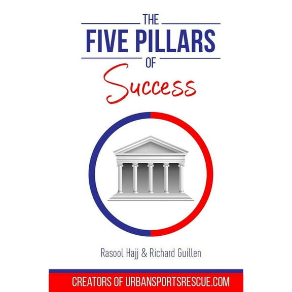 The Five Pillars of Success, (Paperback)