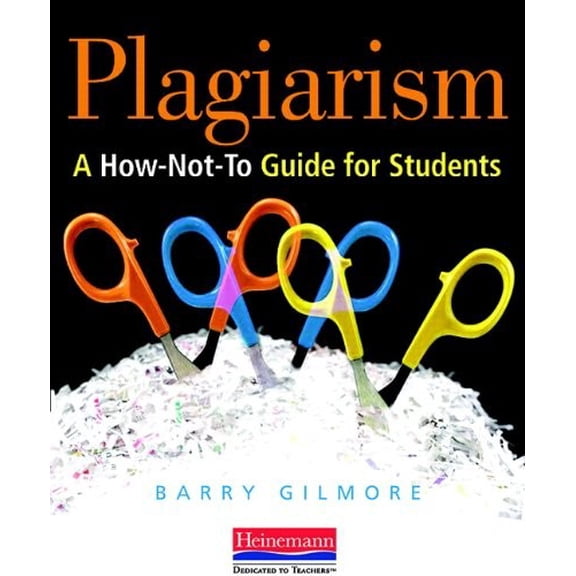 Pre-Owned Plagiarism: A How-Not-To Guide for Students (Paperback) 0325026432 9780325026435