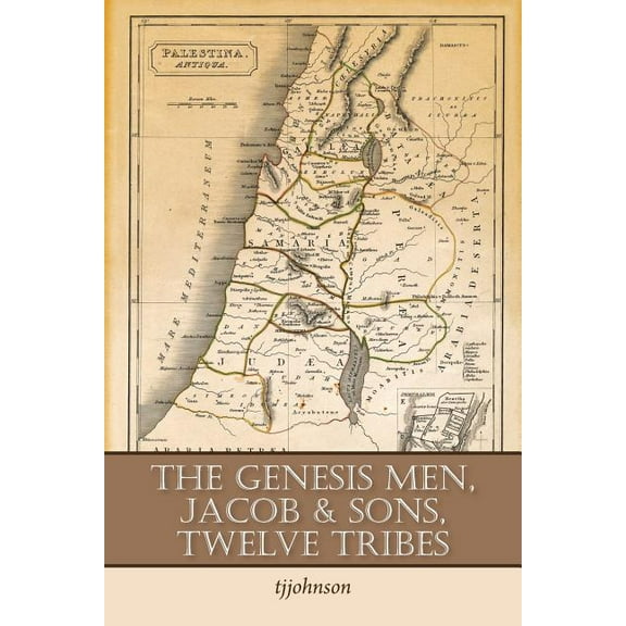 The Genesis Men, Jacob & Sons, Twelve Tribes (Paperback)