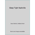 thumbnail image 1 of Pre-Owned Sleep Tight Nashville (Hardcover) 0692499490 9780692499498, 1 of 1