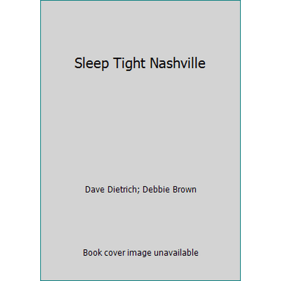 Pre-Owned Sleep Tight Nashville (Hardcover) 0692499490 9780692499498
