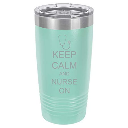 

Tumbler Stainless Steel Vacuum Insulated Travel Mug Keep Calm And Nurse On (Teal 20 oz)