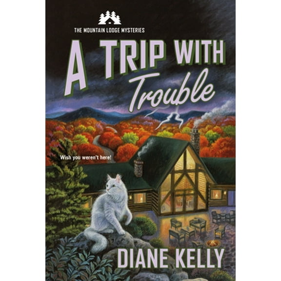Pre-Owned A Trip with Trouble: The Mountain Lodge Mysteries (Mass Market Paperback) 1250815991 9781250815996