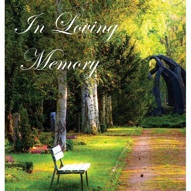 In Loving Memory Funeral Guest Book, Celebration of Life, Wake, Loss