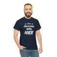 thumbnail image 5 of Of Course I'm Awesome, I'm A Nurse Shirt - Funny PA Nurse Gift Tee -ID: 169, 5 of 7