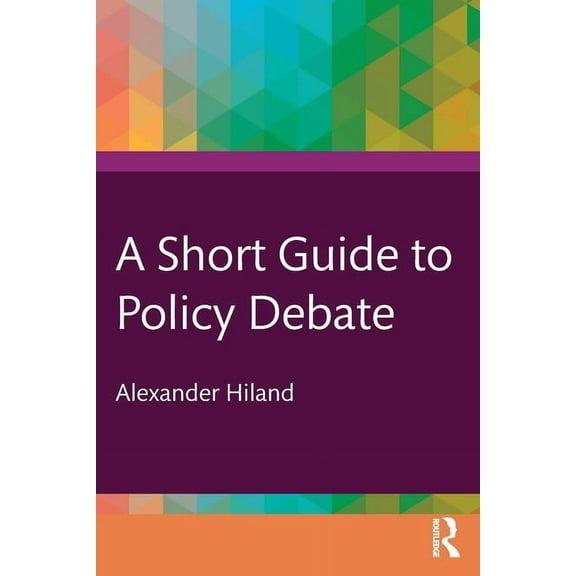 A Short Guide to Policy Debate, (Paperback)
