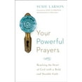 thumbnail image 1 of Pre-Owned Your Powerful Prayers: Reaching the Heart of God with a Bold and Humble Faith (Paperback) 0764213326 9780764213328, 1 of 1