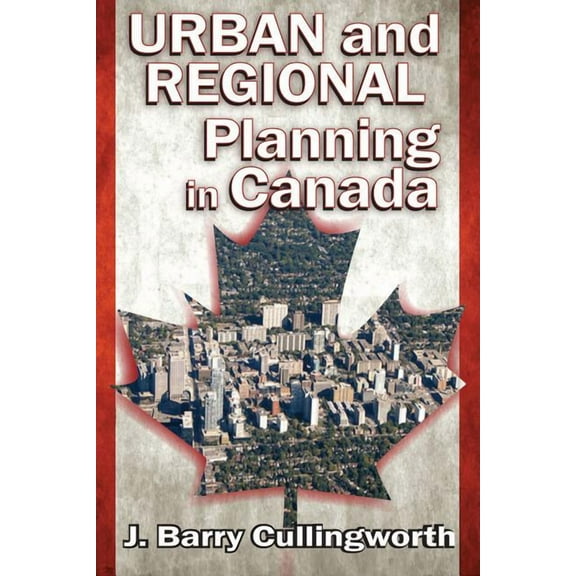 Urban and Regional Planning in Canada, (Paperback)