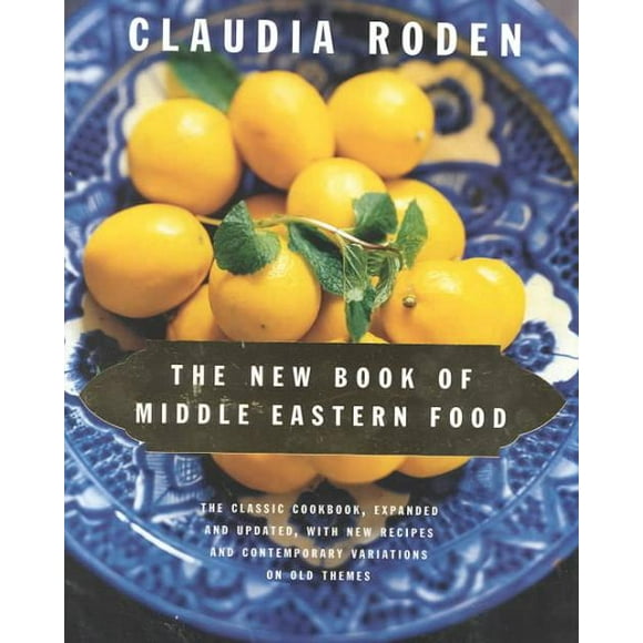New Book of Middle Eastern Food, Claudia Roden Hardcover