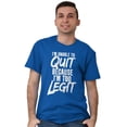 thumbnail image 5 of Unable To Quit Too Legit Gym Workout Men's Graphic T Shirt Tees Brisco Brands M, 5 of 6